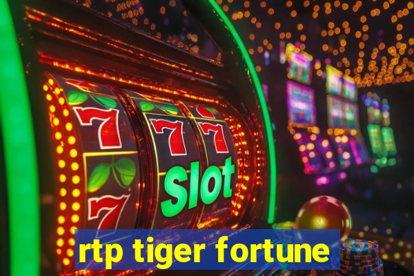 rtp tiger fortune